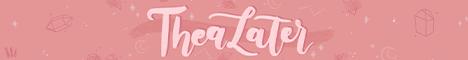 TheaLater banner